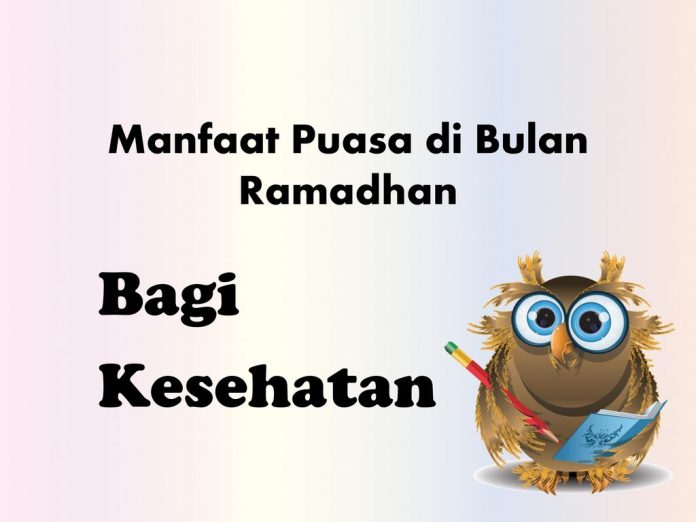 Manfaat Puasa Ramadhan Secara Maksimal untuk Kesehatan.