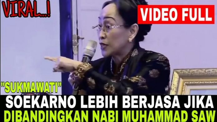 Viral Pertanyaan Sukmawati: Berjasa Mana Nabi Muhammad atau Sukarno?