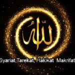 Pengertian Syariat, Tarekat, Hakikat dan Makrifat