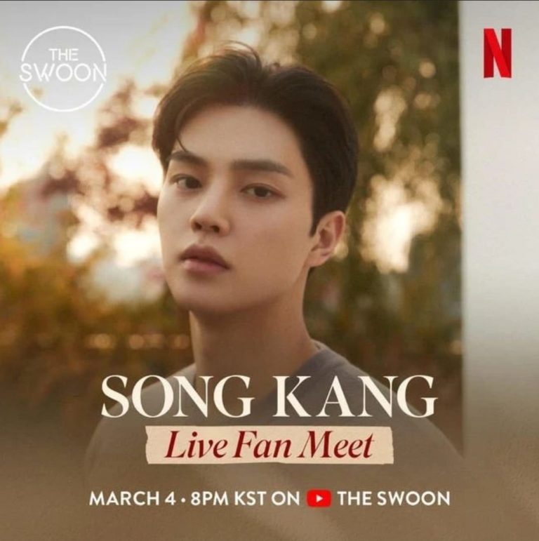 Kabar Baik Buat Kamu Yang Ter-Song Kang Song Kang, The Swoon Netflix Gelar Live Fan Meet untuk Song Kang
