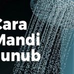 Cara Mandi Junub atau Mandi Wajib, Bacaan Niat, Doa serta Artinya