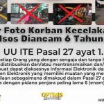 Menyebarkan Foto dan Video Korban Kecelakaan di Medsos, Bisa Dihukum Penjara