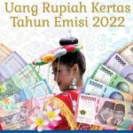 Cara Dapatkan Uang Kertas Rupiah Terbaru 2022.