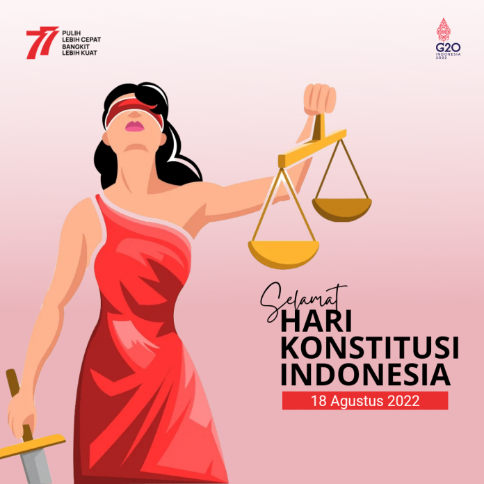 18 Agustus: Hari Konstitusi Republik Indonesia