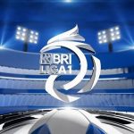 Jadwal Pertandingan BRI Liga 1 Hari ini: Susunan Pemain serta Link Live Streaming