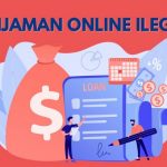 Daftar Pinjol Ilegal Terbaru, Jangan Sampai Tertipu