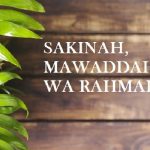 Pengertian Sakinah Mawadah Warahmah (Samawa), Makna serta Manfaatnya