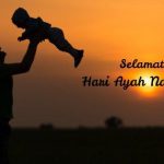 Daftar Kata-kata Ucapan Selamat Hari Ayah Nasional, Menyentuh Hati untuk Dibagikan di Media Sosial