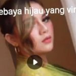 Viral Link Video Syur Perempuan Berkebaya Hijau Ramai Diserbu Warganet