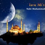 Kisah dan Sejarah Isra Miraj Nabi Muhammad SAW Lengkap, Dibelahnya Dada Rasulullah Hingga Menyambangi Ketujuh Lapisan Langit.