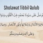 Bacaan Sholawat Tibbil Qulub, Arti serta Manfaat untuk Penyembuh Hati.