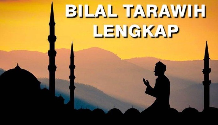 Bacaan Bilal Sholat Tarawih Lengkap serta Tata Caranya dari Awal Hingga Akhir