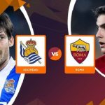 Prediksi Real Sociedad vs AS Roma di Liga Europa 2022/2023: Head to Head Hingga Hasil Leg 1 Babak 16 Besar.