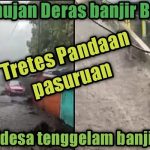 Banjir Bandang Tretes Pasuruan, Kawasan Wisata Prigen Jadi Sungai.