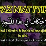 Bacaan Niat Itikaf Pada 10 Hari Terakhir Ramadhan, Tata Cara serta Keutamaannya