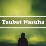 Pengertian Taubat Nasuha, Bacaan Niat Sholat serta Tata Caranya yang Benar dalam Islam.