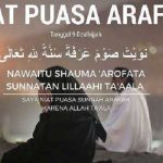 Bacaan Niat Puasa Arafah Idul Adha, Hukum serta Keutamaannya.