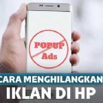 Cara Menghilangkan Iklan di HP dengan Mudah dan Cepat
