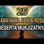Daftar Nama Nabi dan Rasul Beserta Mukjizatnya yang Wajib Diketahui Umat Muslim.