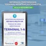 Penerbangan Kedatangan Domestik Pelita Air dan Airasia Dipindahkan Ke Terminal 1A