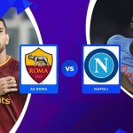 Prediksi AS Roma vs Napoli di Serie A 2023/2024: Live Streaming Hingga Jadwal Pekan ke-17.