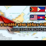 Daftar Negara yang Pernah Jadi Bagian Indonesia, Dahulu Ikut RI Tapi Kini Lebih Maju.