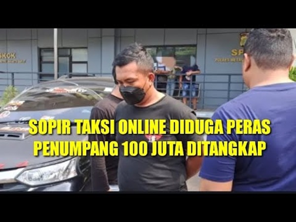 Sopir Taksi Online Sekap serta Peras Penumpang
